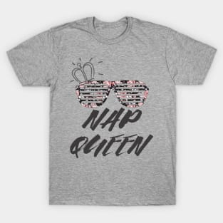 Nap queen T-Shirt